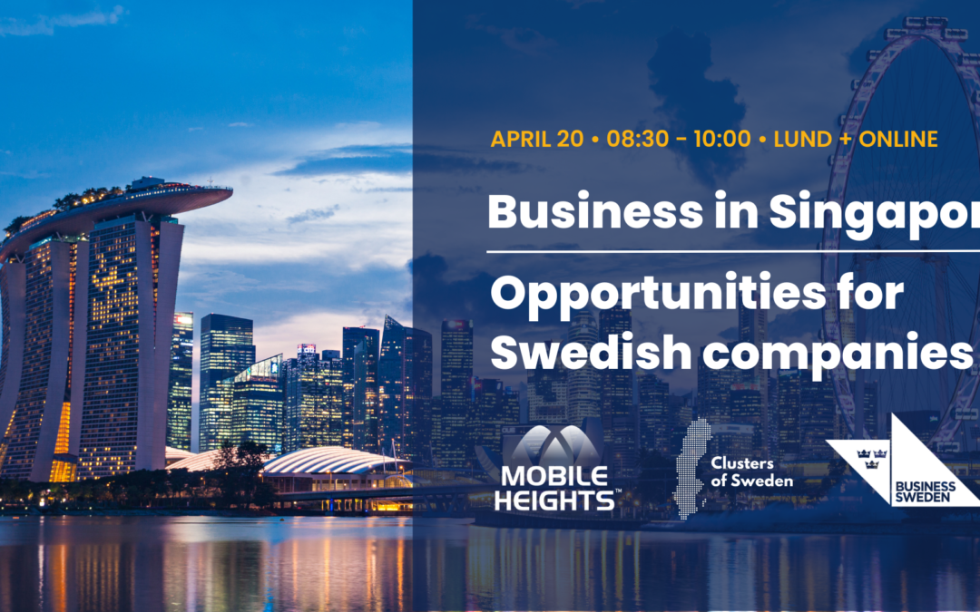 Business in Singapore: Opportunities for Swedish companies